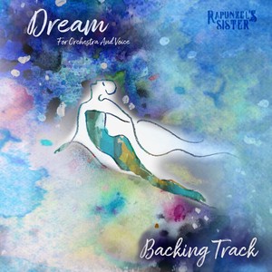 Dream for Orchestra and Voice (Backing Track)