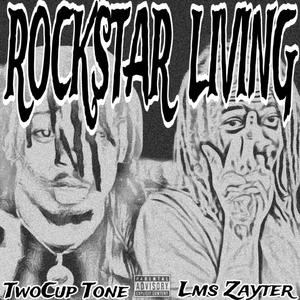 Rockstar Living (Explicit)