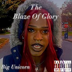 The Blaze Of Glory (Explicit)