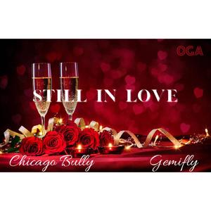 Still In Love (feat. Chicago Bully) (Explicit)