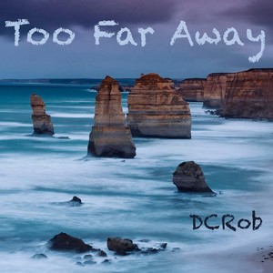 Too Far Away