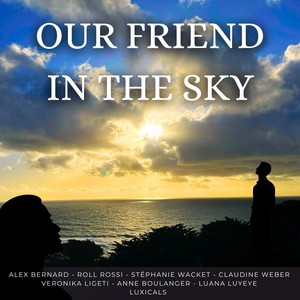 Our Friend in the Sky