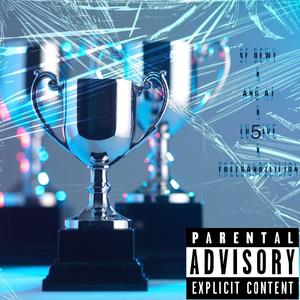 4 Trophies (feat. Big dewy, ANG AJ & Lu5ive) (Explicit)