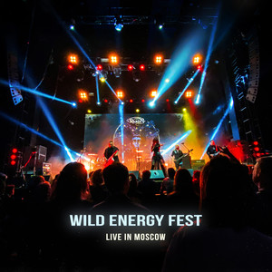 WILD ENERGY FEST (Live in Moscow)