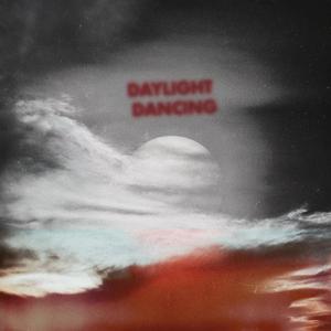 DAYLIGHT DANCING