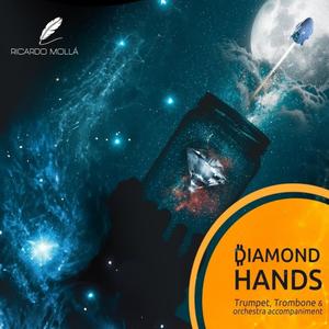 Diamond Hands for trumpet, trombone and orchestra