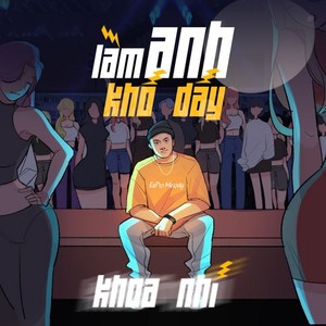 Làm Anh Khó Đấy (Explicit)