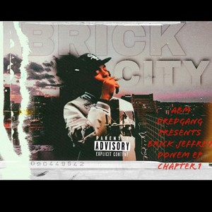 ABM DREADGANG PRESENTS BRICK JEFFREY DONEM MIXTAPE CHAPTER 1 (Explicit)