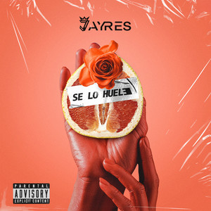 Se Lo Huele (Explicit)