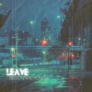 Leave (Explicit)