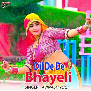 dil de de bhayeli