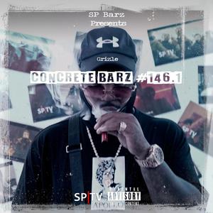 Concrete Barz #146.1 (feat. Grizzle) (Explicit)