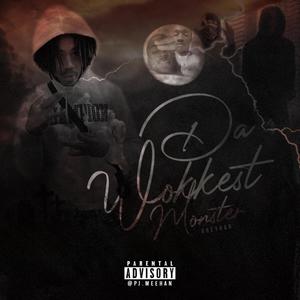 Da Wokknest Monster (Explicit)