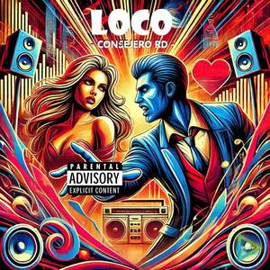 Loco (Explicit)