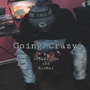 Going Crazy (Explicit)