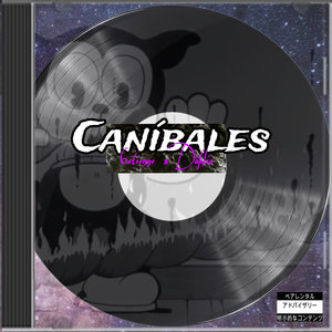 Caníbales (Explicit)