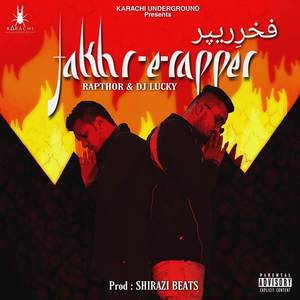 Fakhr-e-Rapper (Explicit)