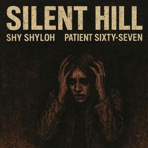 Silent Hill (feat. Patient Sixty-Seven)