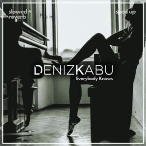 Everybody Knows (Sped Up)