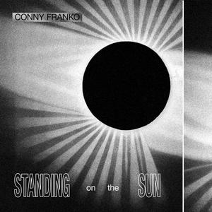 Standing on the Sun (Explicit)