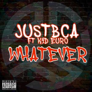 It's Whatever (feat. Kid Eur0) (Remastered|Explicit)