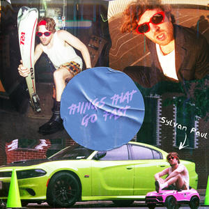 Things That Go Fast (Explicit)