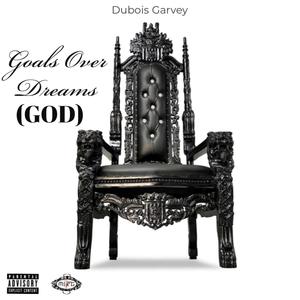 Goals Over Dreams (Explicit)