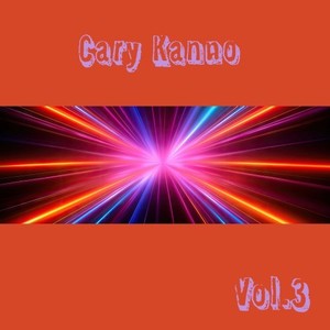 Cary Kanno, Vol. 3