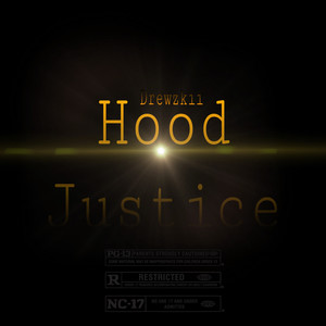 Drewzkii - Hood Justice (Explicit)