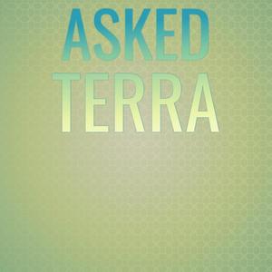 Asked Terra