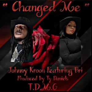 “Changed Me” (feat. Bri) [Explicit]