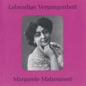 Lebendige Vergangenheit - Margarete Matzenauer - Ein armer Pilger naht (Der Prophet)
