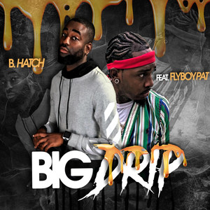 Big Drip (Explicit)