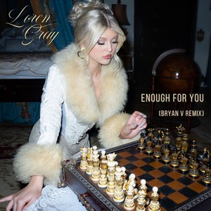 Enough For You (Bryan V Remix|Explicit)