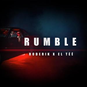 Rumble (feat. El Téé) (Explicit)
