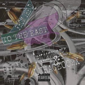 From The D To Tha East (Explicit)