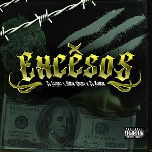 EXESOS (feat. Omar garcia & El bomba) (Explicit)