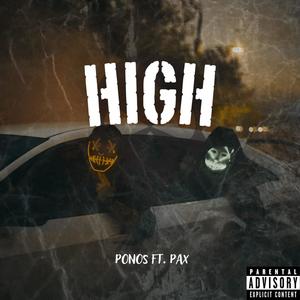 HIGH (feat. Pax) [Explicit]