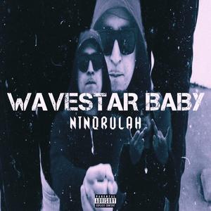 Wavestar Baby (Explicit)