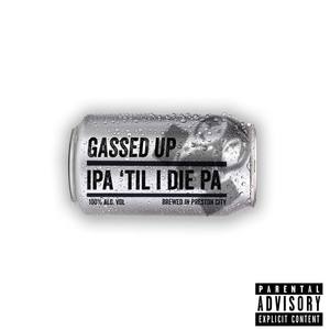 IPA 'Til I Die PA (Explicit)