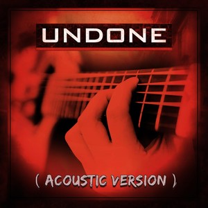 Undone (Acoustic Version)