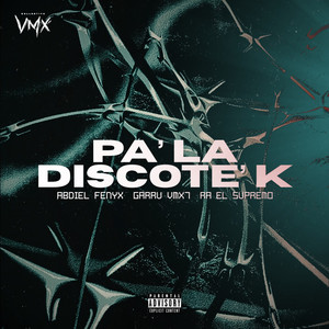 Pa’ la Discote’k (Explicit)