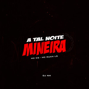 A Tal Noite Mineira (Explicit)