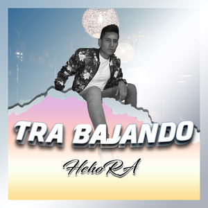 Tra Bajando (Explicit)