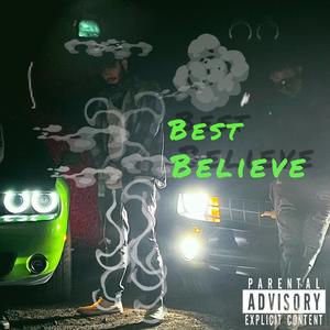 Best Believe (Explicit)