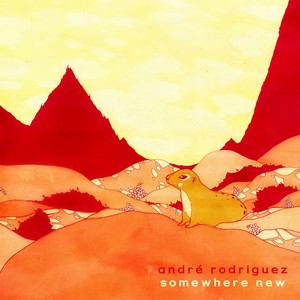 Andre Rodriguez - The Greatest Of Hope