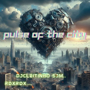 Pulse Of The City (Explicit)