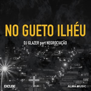 No Gueto Ilhéu (feat. Negrociação) (Explicit)