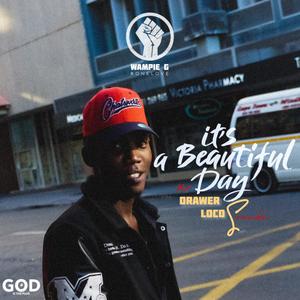 It's A Beautiful Day (feat. Drawer LocoSounds)