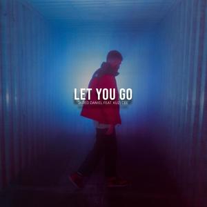 Let You Go(feat. Kuzi Cee)